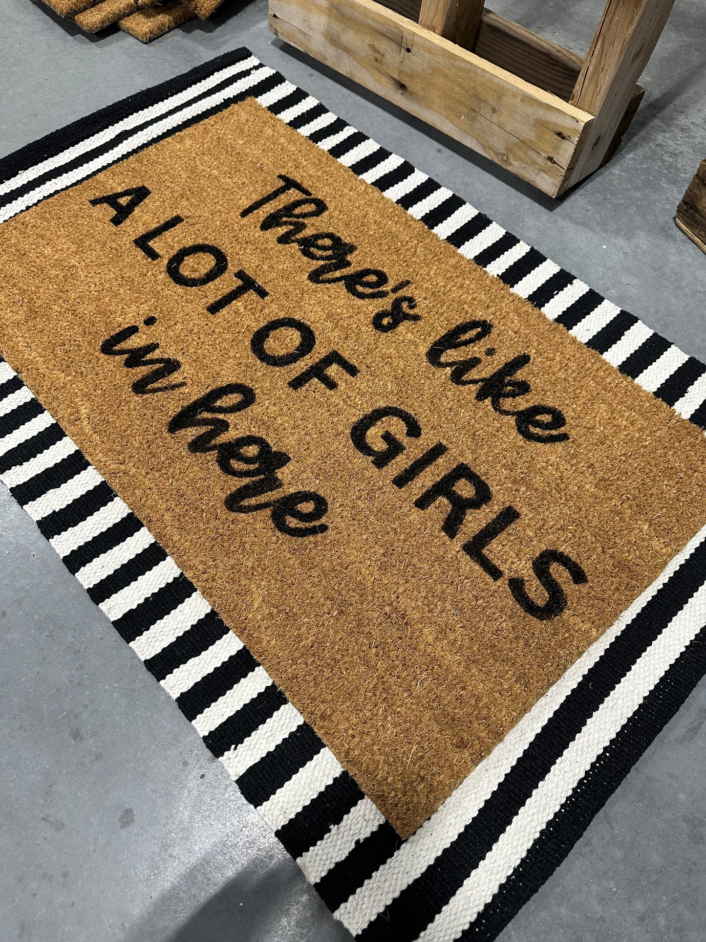 There's Like A Lot of Girls In Here Doormat