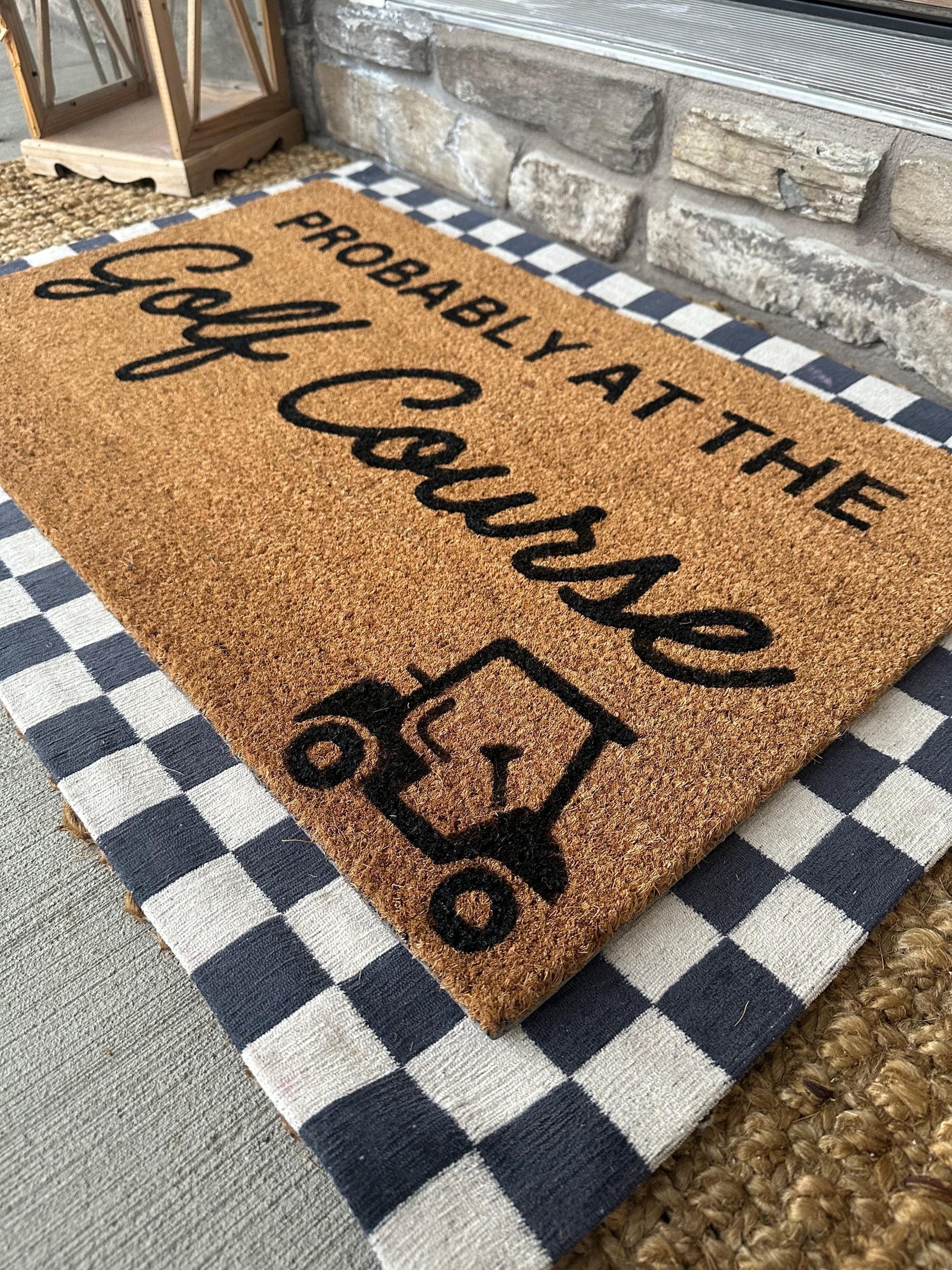 Probably At The Golf Course Doormat | Golf Doormat | Golf Rug | Golf Home | Golf Gift | Dad Golf Gift | Brother Golf Gift | Golf Decor